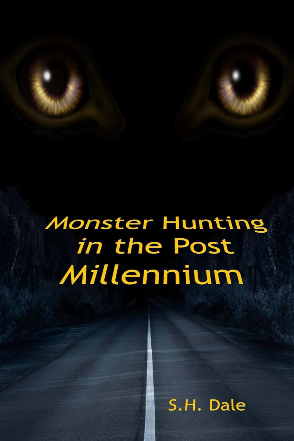 Monster Hunting in the Post Millennium (Tales of the Not Found Book 1) poster