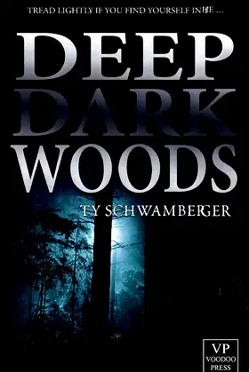 Deep Dark Woods: Horror poster