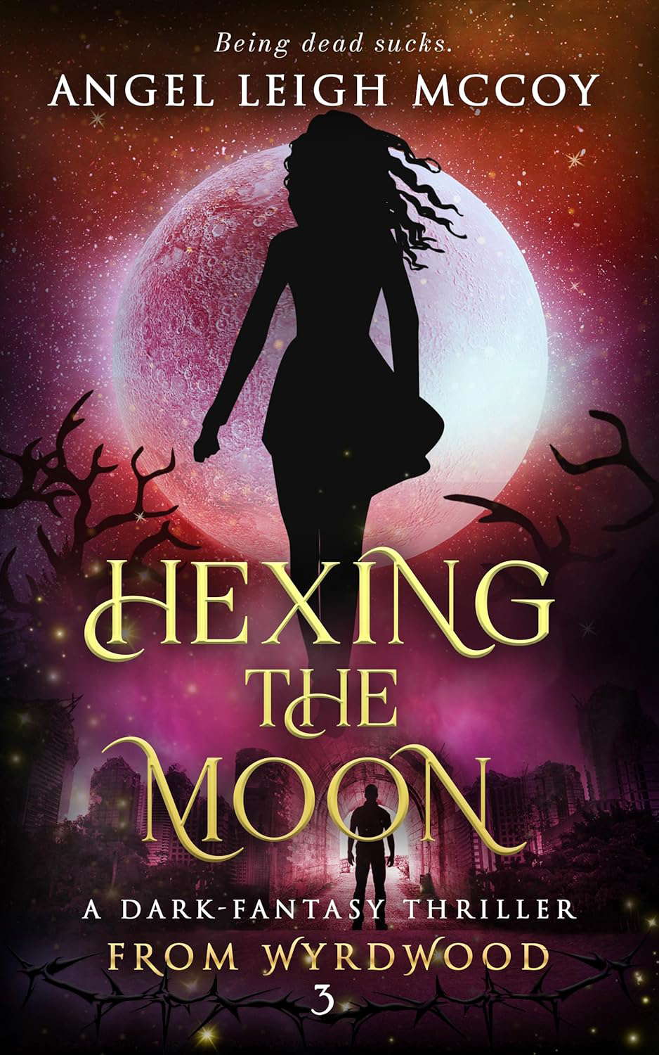 Hexing the Moon: paranormal suspense (From Wyrdwood - Welcome Book 3) poster