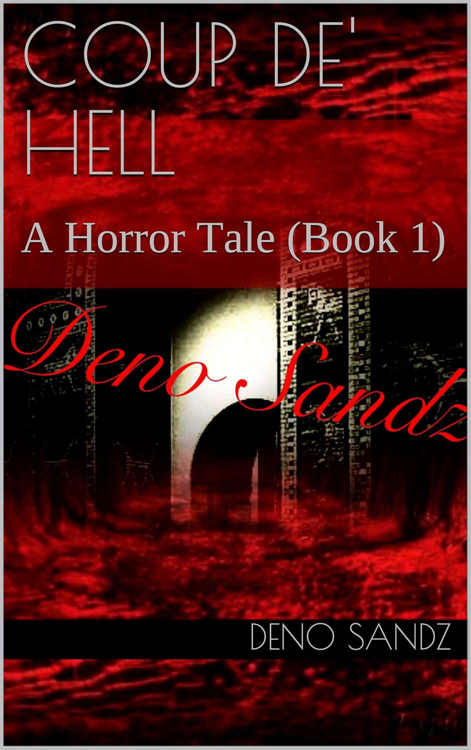 Coup De' Hell: A Horror Tale (Book 1) poster