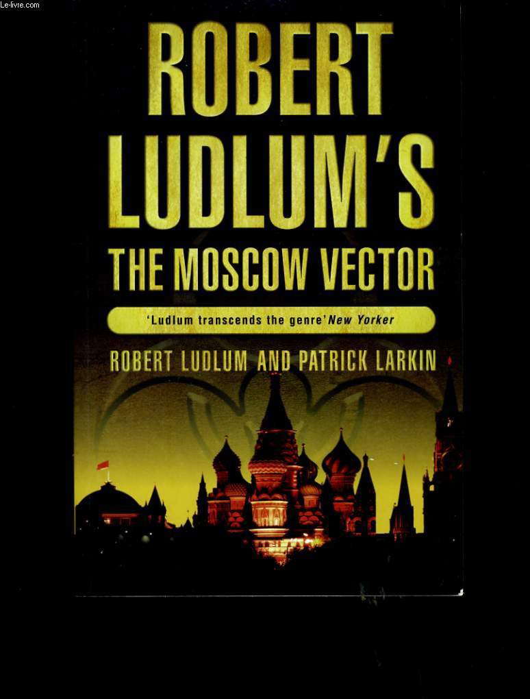 Robert Ludlum's The Moscow Vector - A Covert-one Novel poster