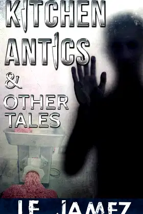 Kitchen Antics & Other Tales poster