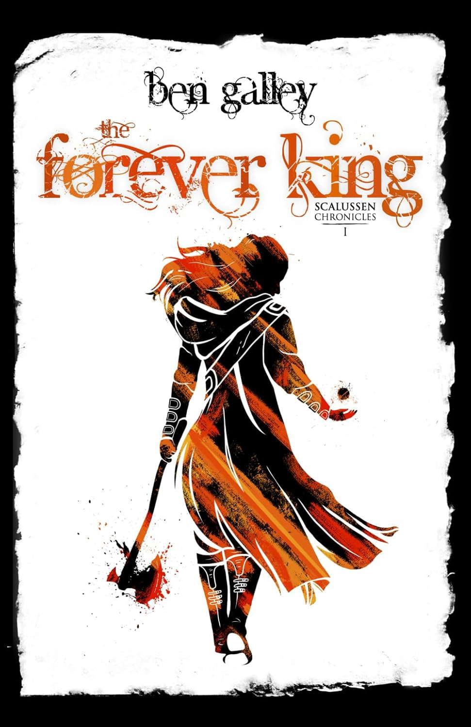 The Forever King: Scalussen Chronicles 1 (The Scalussen Chronicles) poster