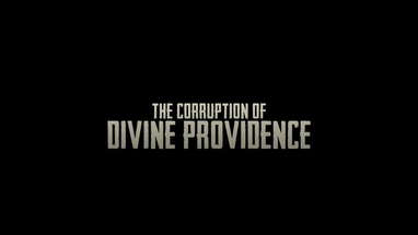 The Corruption of Divine Providence - A film by Jeremy Torrie - Official Trailer poster