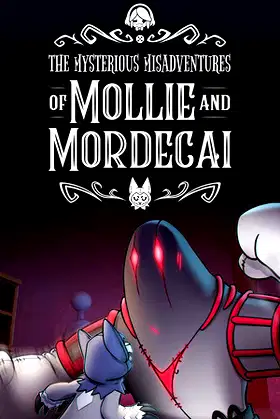 The Mysterious Misadventures of Mollie & Mordecai poster