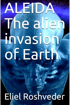 ALEIDA The alien invasion of Earth (SÉRIE DE SUSPENSE E TERROR Book 45) poster