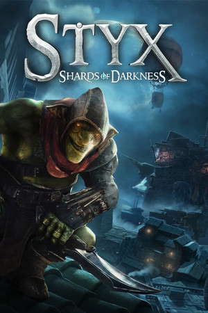 Styx: Shards of Darkness poster