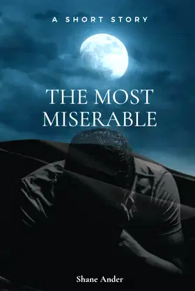THE MOST MISERABLE poster