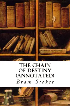 The Chain of Destiny (annotated) poster