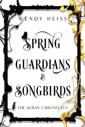 Spring Guardians & Songbirds (The Auran Chronicles Book 2) poster