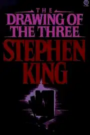 The Drawing Of The Three - The Dark Tower Ii, Book Club Edition poster