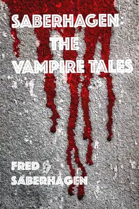 Saberhagen The Vampire Tales: Three Short Stories poster