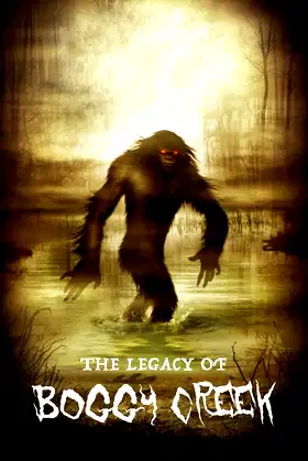The Legacy of Boggy Creek poster