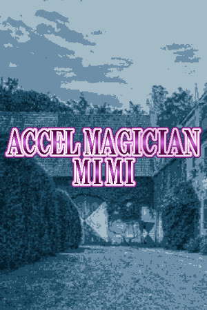 Accel Magician Mimi poster