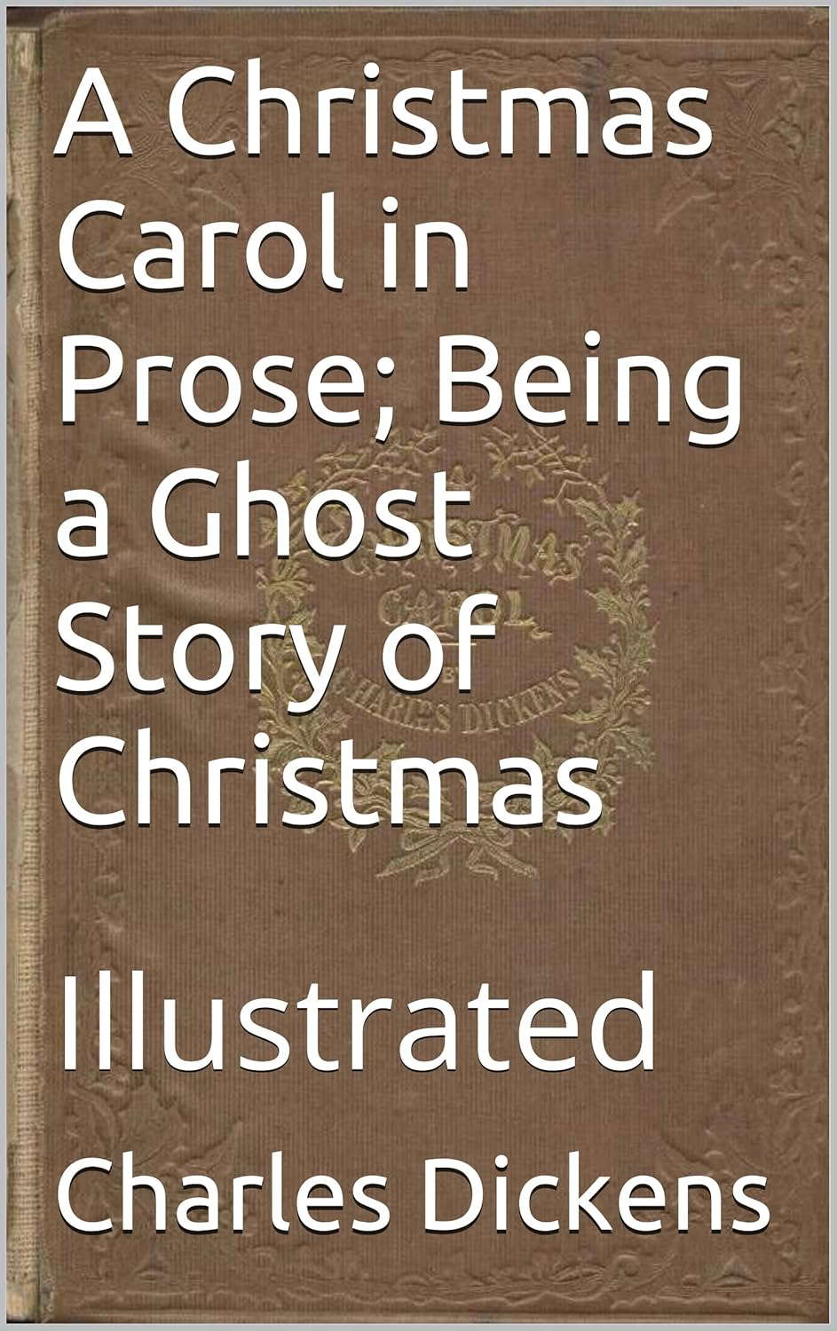 A Christmas Carol in Prose; Being a Ghost Story of Christmas: Illustrated poster
