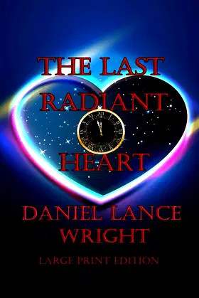 Last Radiant Heart: Large Print Edition poster