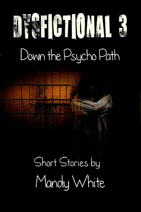 DysFictional 3: Down the Psycho Path (Dysfunctional Fiction) poster