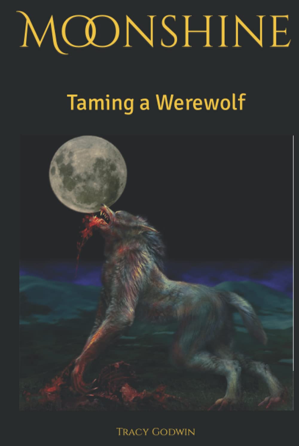 Moonshine: Taming a Werewolf (MoonShine Werewolves) poster