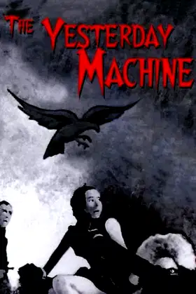 The Yesterday Machine poster