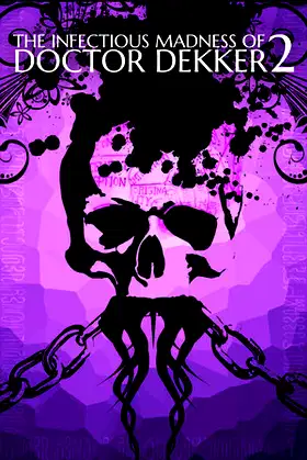 The Infectious Madness of Doctor Dekker 2 poster