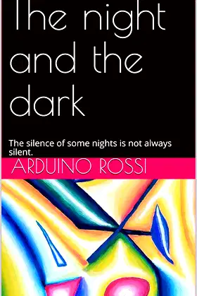The night and the dark: The silence of some nights is not always silent. poster
