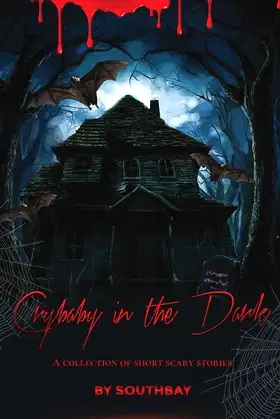 Crybaby in the Dark: A collection of short horror stories poster