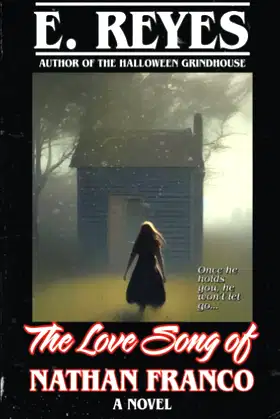 The Love Song of Nathan Franco: A Novel poster