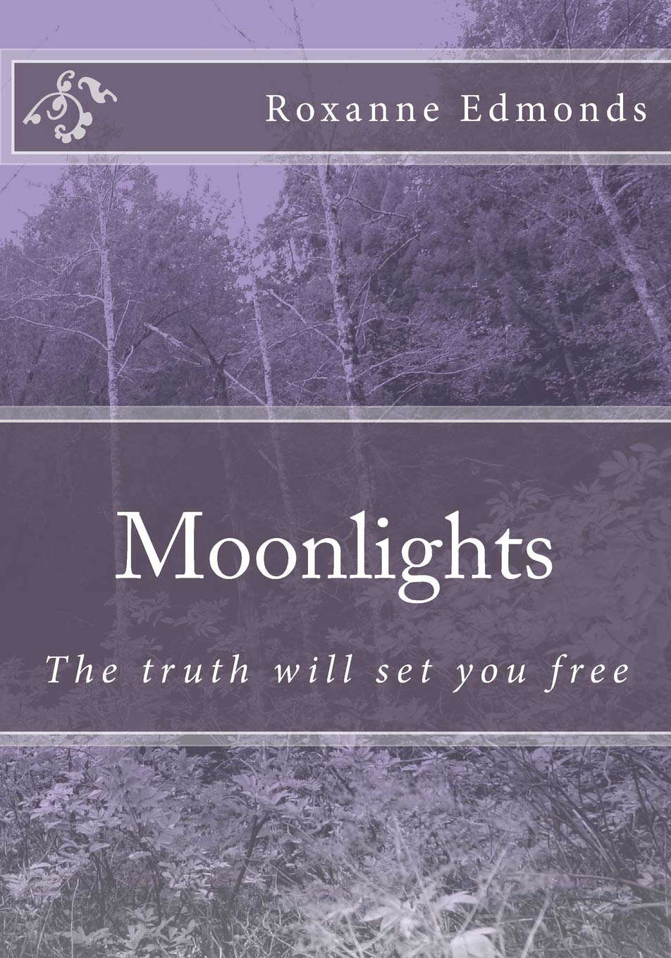 Moonlights: The truth will set you free poster