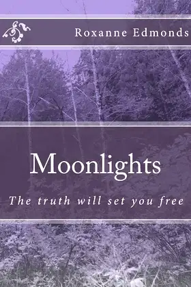 Moonlights: The truth will set you free poster