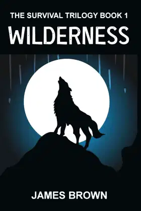 Wilderness (The Survival Trilogy) poster