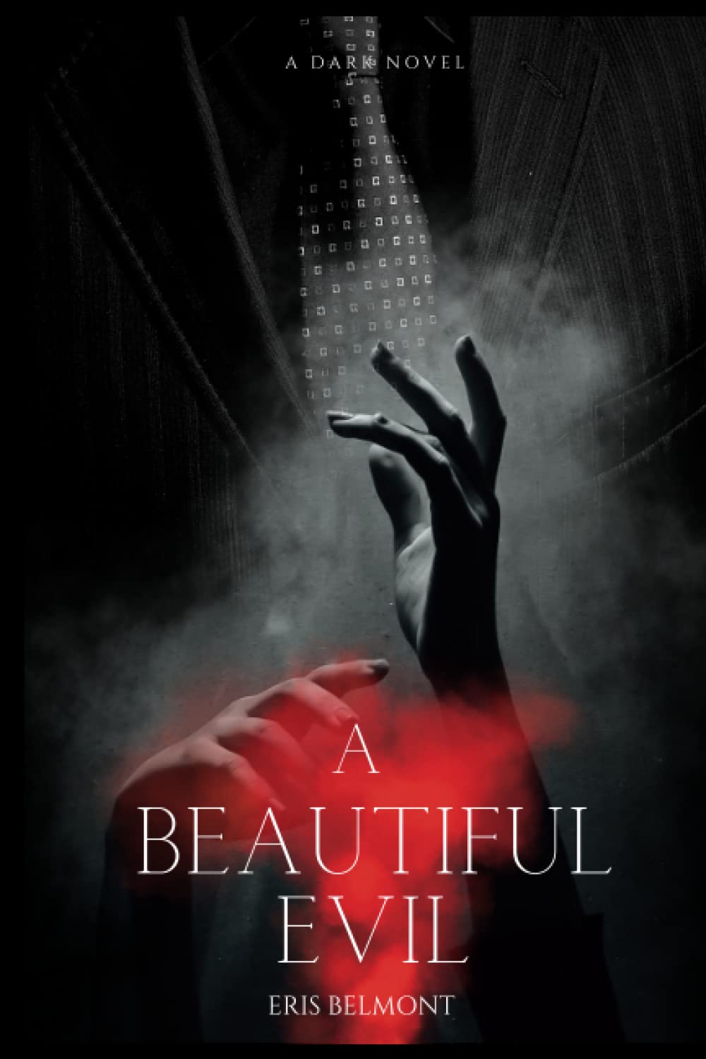 Beautiful Evil: A Dark Novel poster