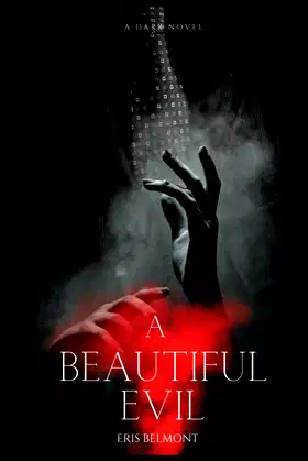 Beautiful Evil: A Dark Novel poster
