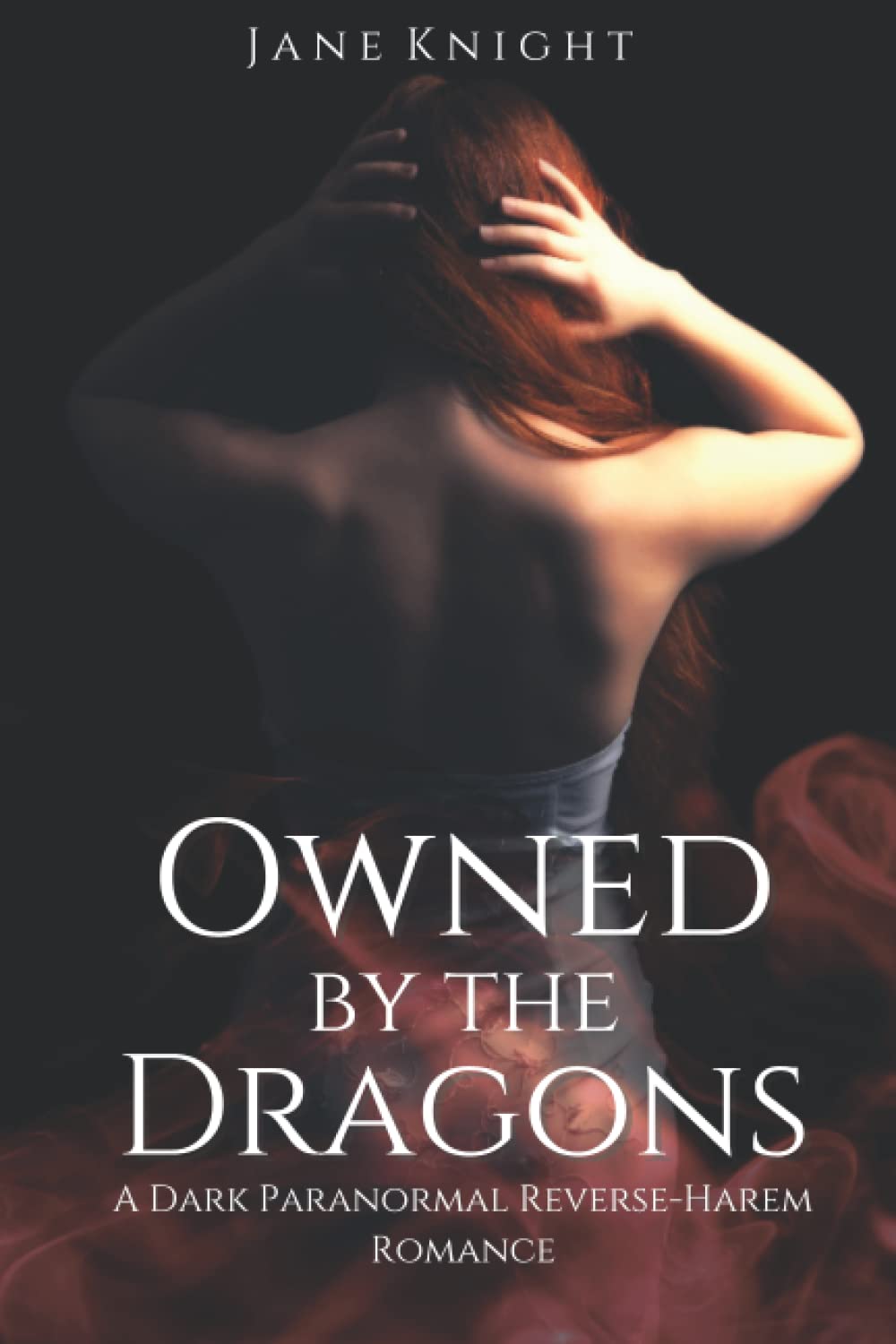 Owned by the Dragons: A Dark Paranormal Reverse-Harem Romance poster