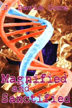 Magnified and Sanctified poster