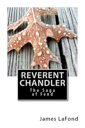 Reverent Chandler: The Saga of Fend poster