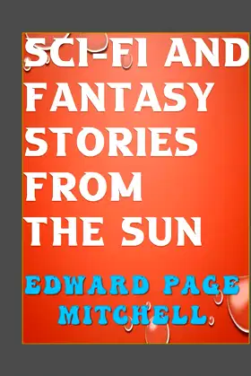 Sci-Fi and Fantasy Stories From 'The Sun' Illustrated poster