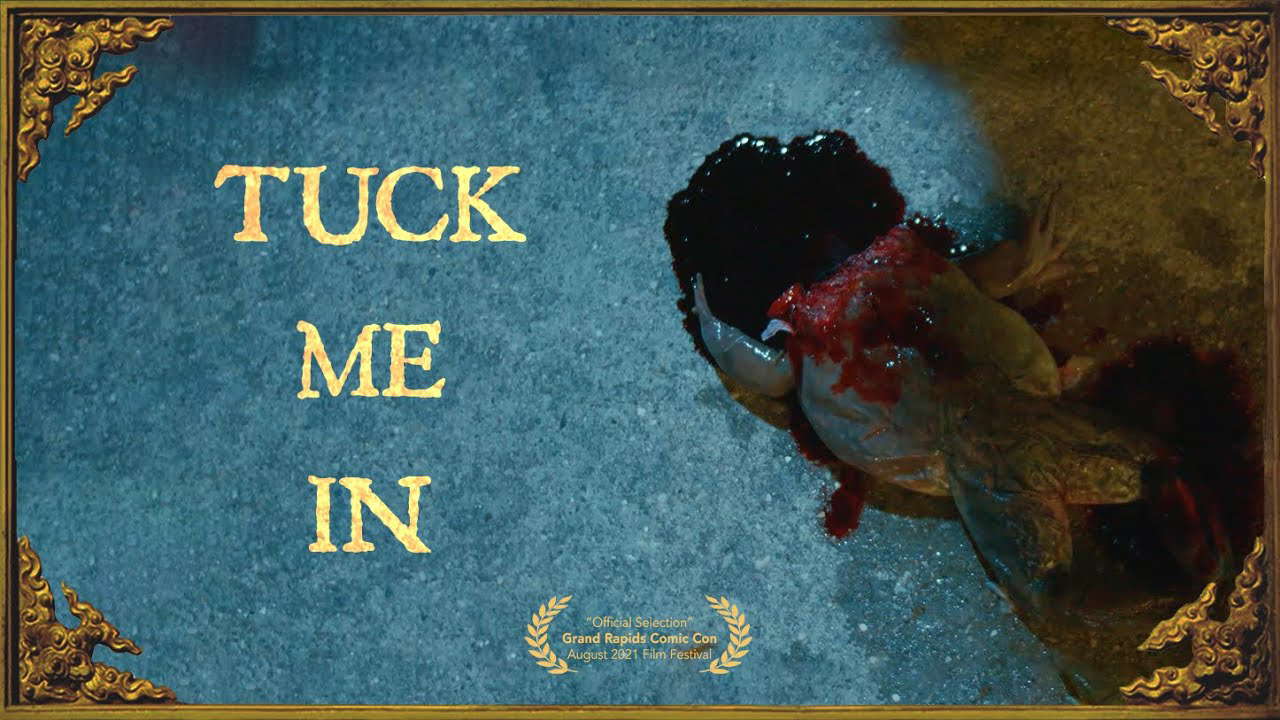 Tuck Me In | Short Horror Film