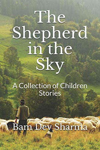 The Shepherd in the Sky: A Collection of Children Stories poster