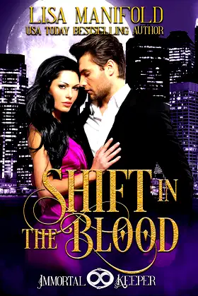 Shift in the Blood: Immortal Keeper Vampire Paranormal Romance poster