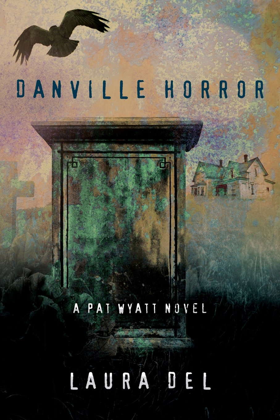 Danville Horror: A Pat Wyatt Novel (The Pat Wyatt Series) poster