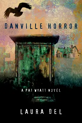 Danville Horror: A Pat Wyatt Novel (The Pat Wyatt Series) poster
