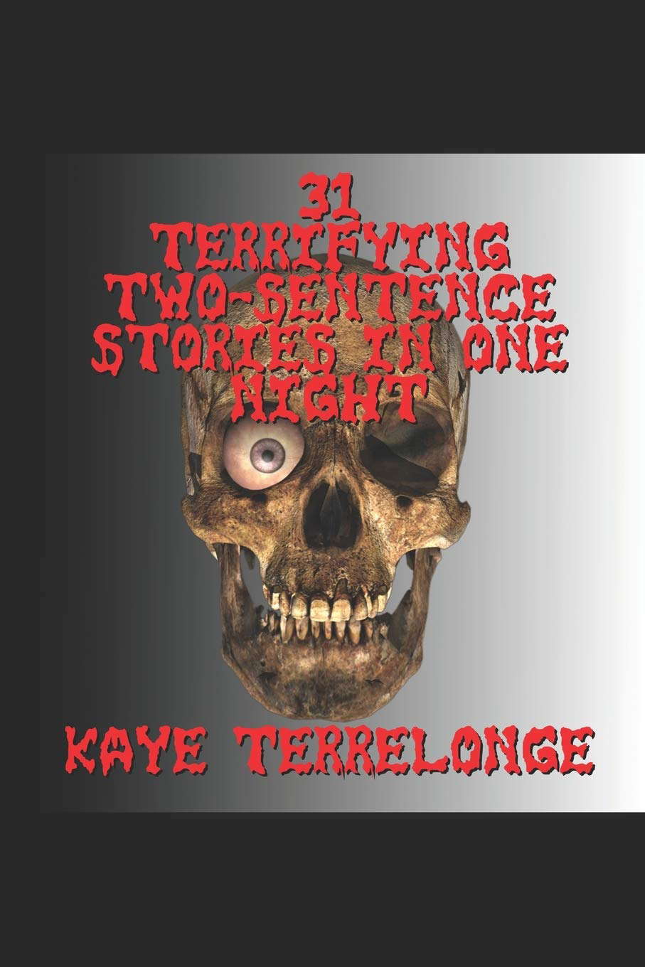 31 Terrifying Two-Sentence Stories in One Night poster
