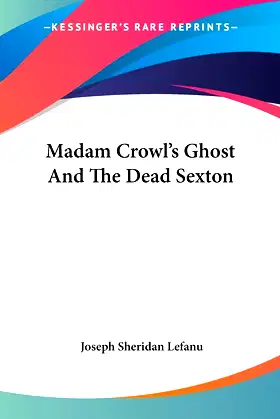 Madam Crowl's Ghost And The Dead Sexton poster