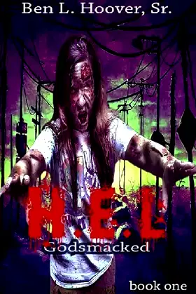 HEL: Godsmacked (HEL Godsmacked Book 1) poster