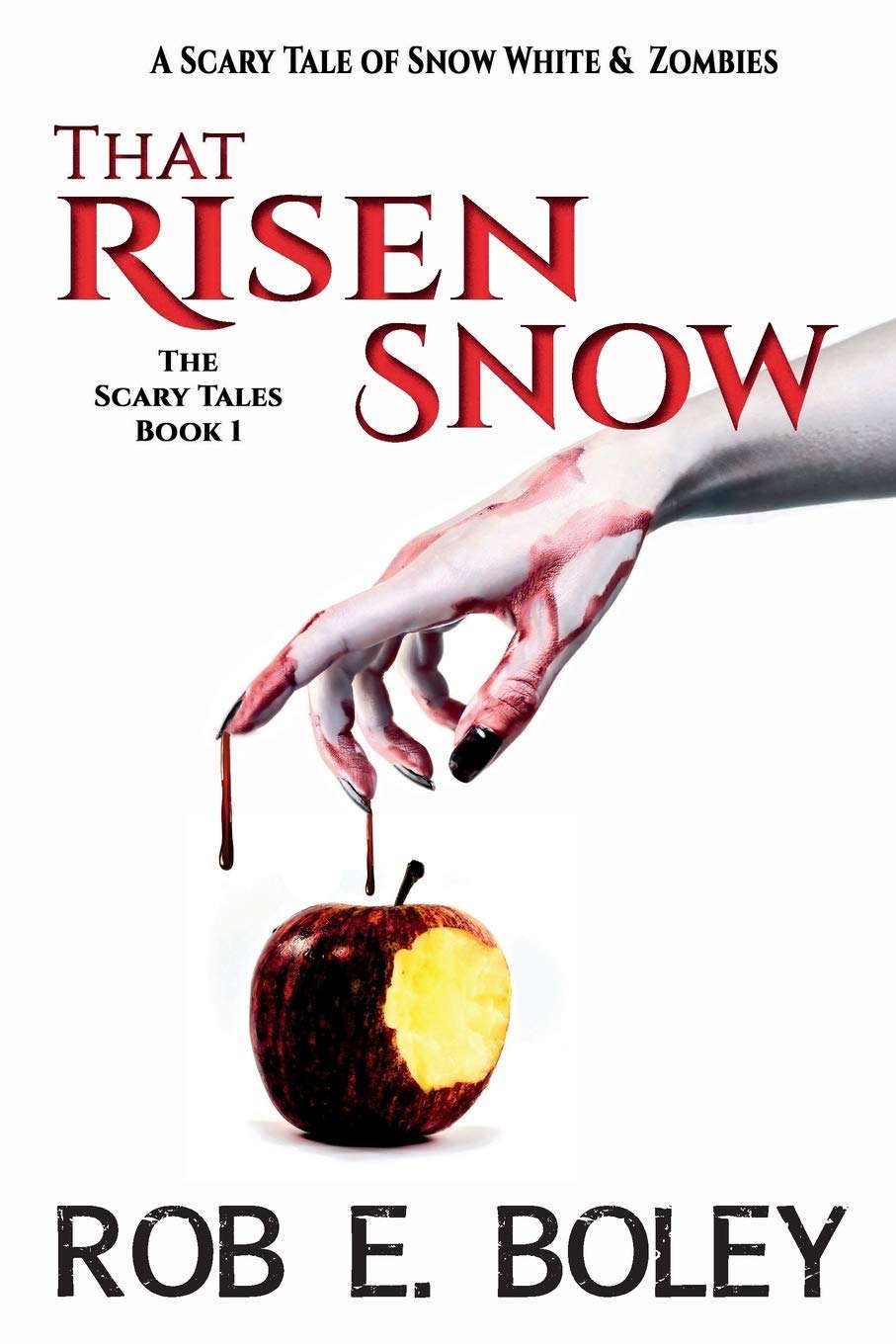 That Risen Snow: A Scary Tale of Snow White & Zombies (The Scary Tales) poster
