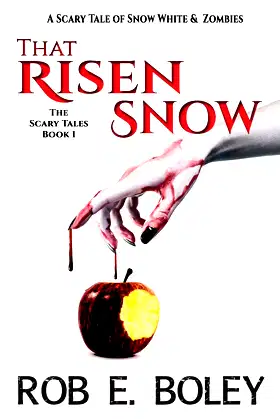 That Risen Snow: A Scary Tale of Snow White & Zombies (The Scary Tales) poster