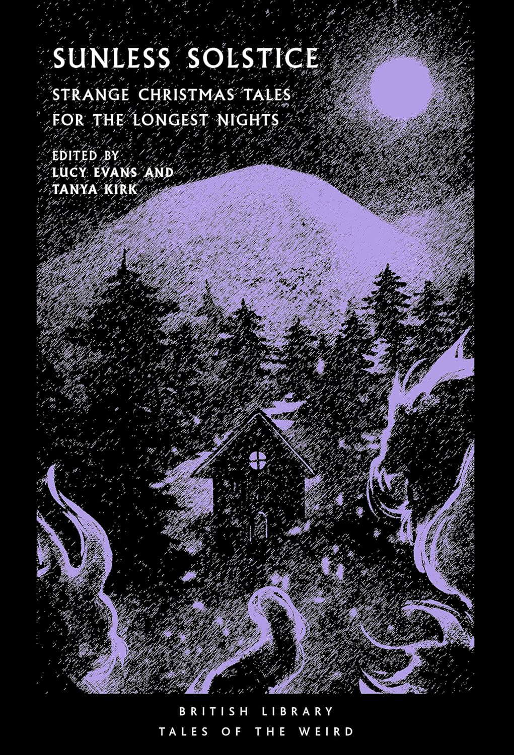 Sunless Solstice: Strange Christmas Tales for the Longest Nights poster