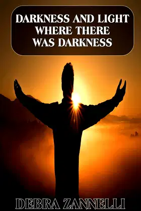 Where There Was Darkness (Darkness and Light Book 3) poster