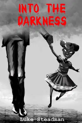 Into the Darkness: An Anthology of Horror poster