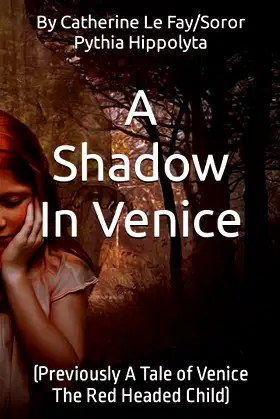 A Shadow In Venice: (Previously A Tale of Venice The Red Headed Child) poster